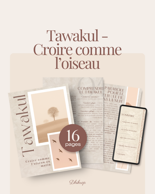 Tawakul - Croire comme l'oiseau au matin